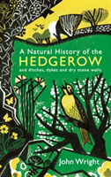 A Natural History of the Hedgerow | John Wright