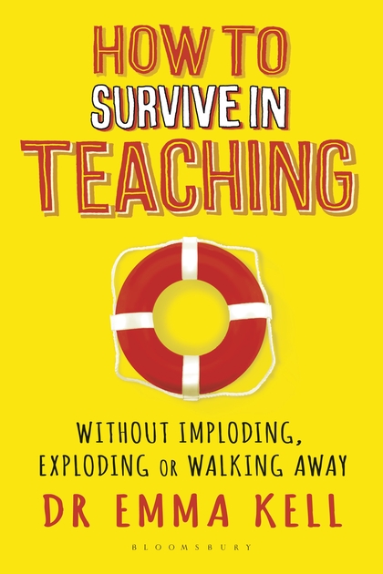 How to Survive in Teaching | Emma Kell
