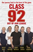Class of 92: Out of Our League | Gary Neville, Phil Neville, Paul Scholes, Ryan Giggs, Nicky Butt, Robert Draper