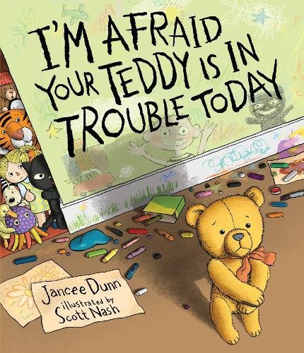 I\'m Afraid Your Teddy Is in Trouble Today | Jancee Dunn