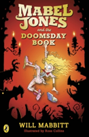 Mabel Jones and the Doomsday Book | Will Mabbitt