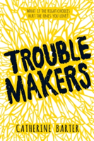 Troublemakers | Catherine Barter