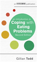 An Introduction to Coping with Eating Problems, 2nd Edition | Gillian Todd