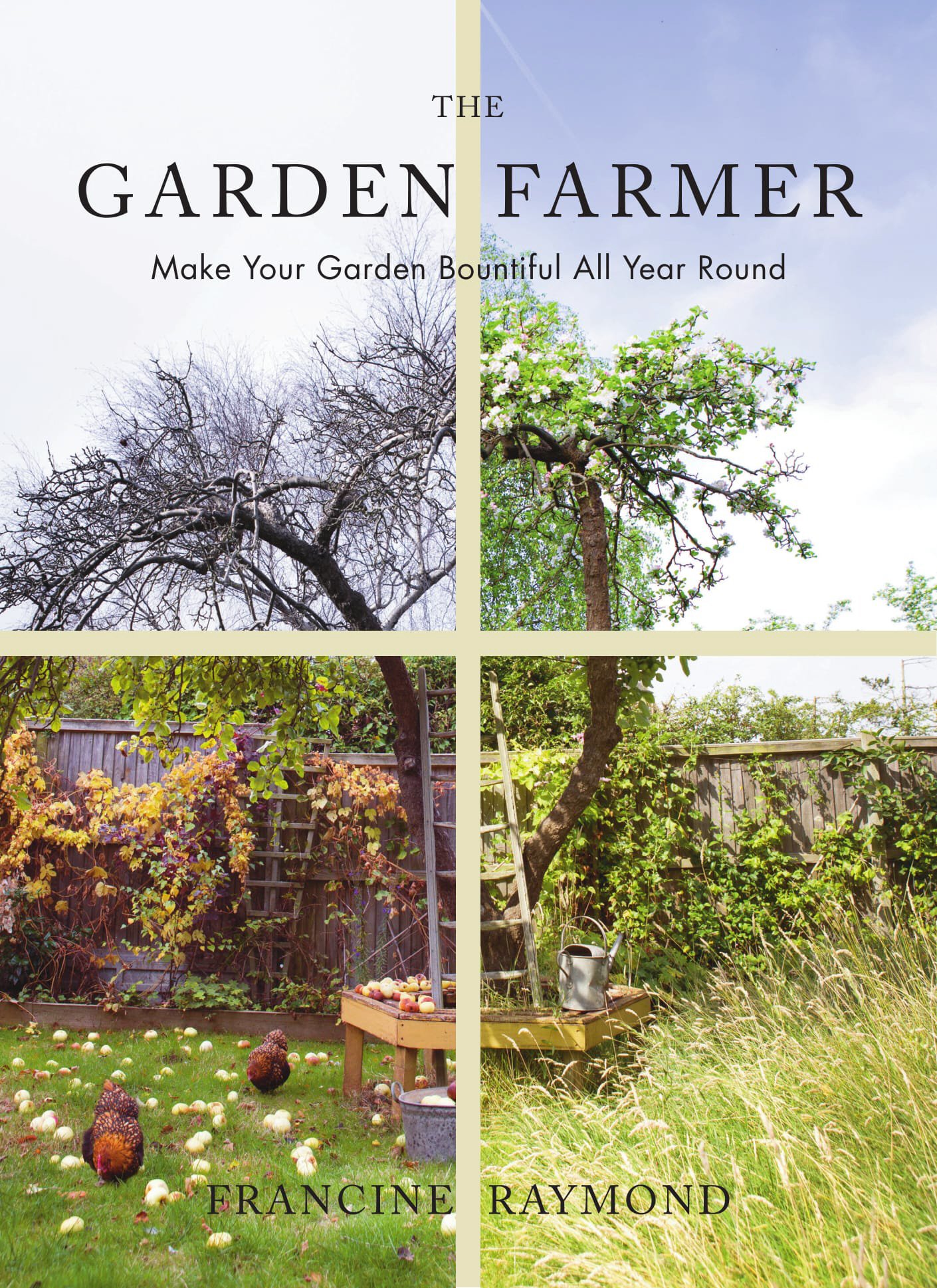 The Garden Farmer | Francine Raymond