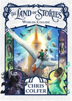 The Land of Stories: Worlds Collide | Chris Colfer