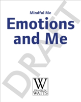Mindful Me: Exploring Emotions: A Mindfulness Guide to Dealing with Emotions | Paul Christelis