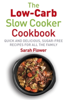 Low-Carb Slow Cooker | Sarah Flower