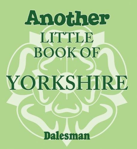 Another Little Book of Yorkshire | Adrian Braddy