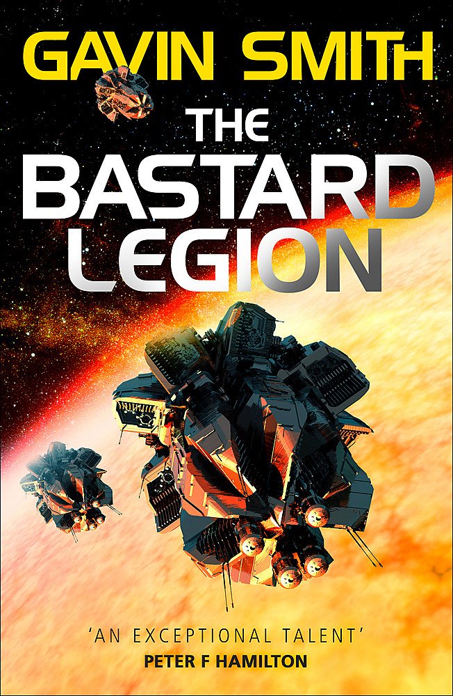 The Bastard Legion | Gavin G. Smith