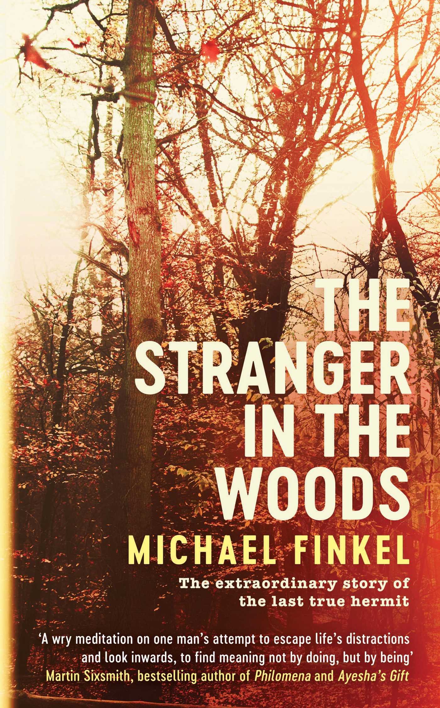The Stranger in the Woods | Michael Finkel