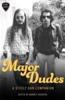 Major Dudes | Barney Hoskyns