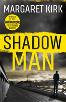 Shadow Man | Margaret Kirk