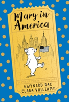 Mary in America | Gwynedd Rae