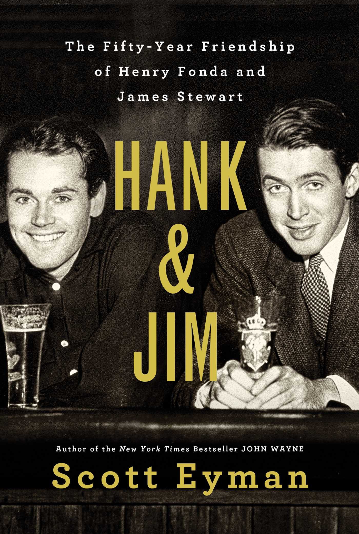 Hank and Jim | Scott Eyman