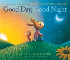 Good Day, Good Night | Margaret Wise Brown