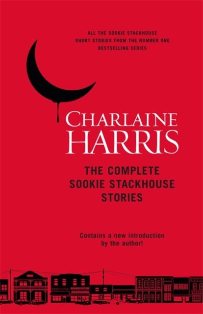 The Complete Sookie Stackhouse Stories | Charlaine Harris