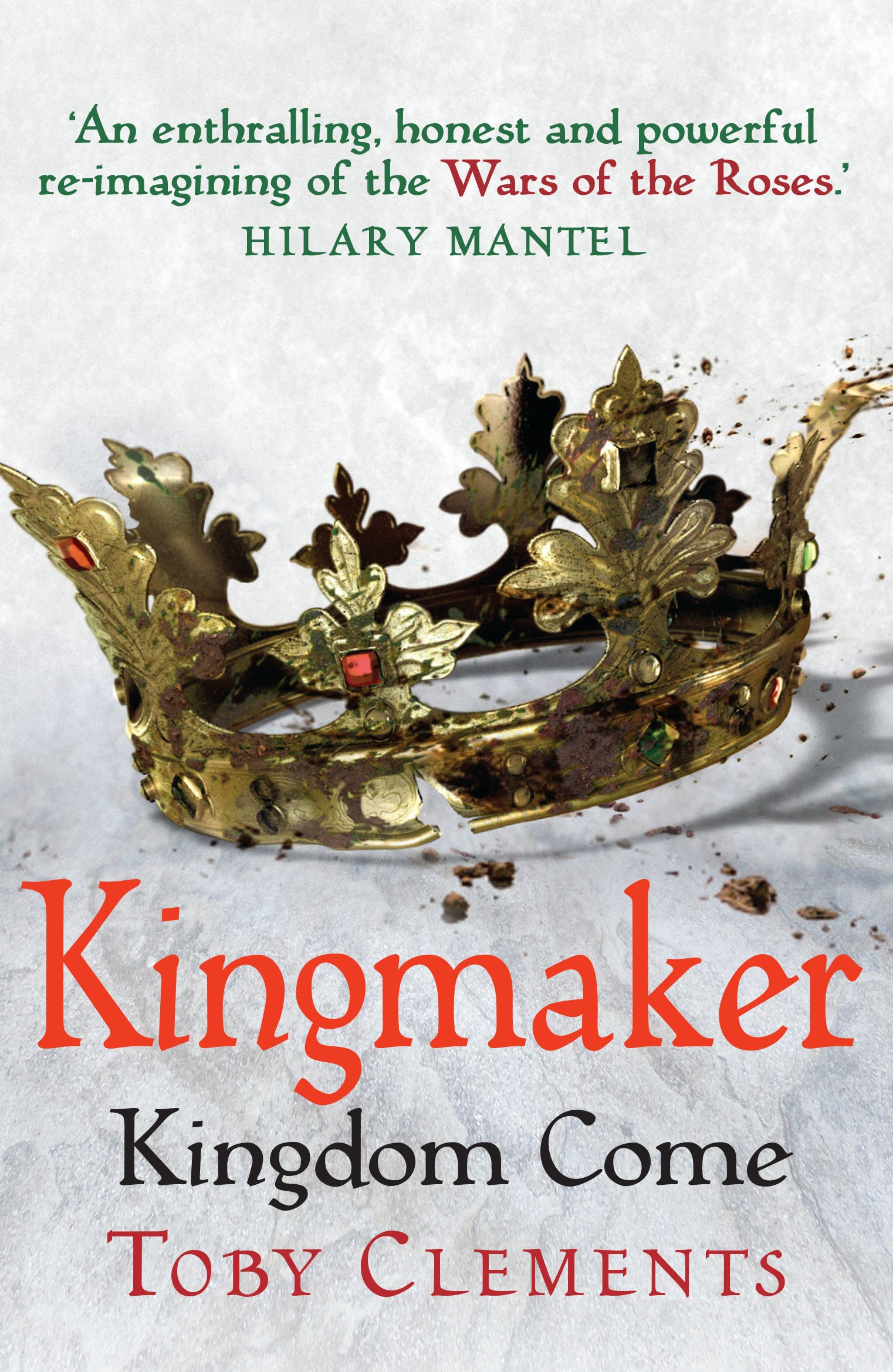 Kingmaker: Kingdom Come | Toby Clements