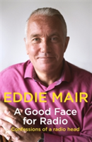 A Good Face for Radio | Eddie Mair