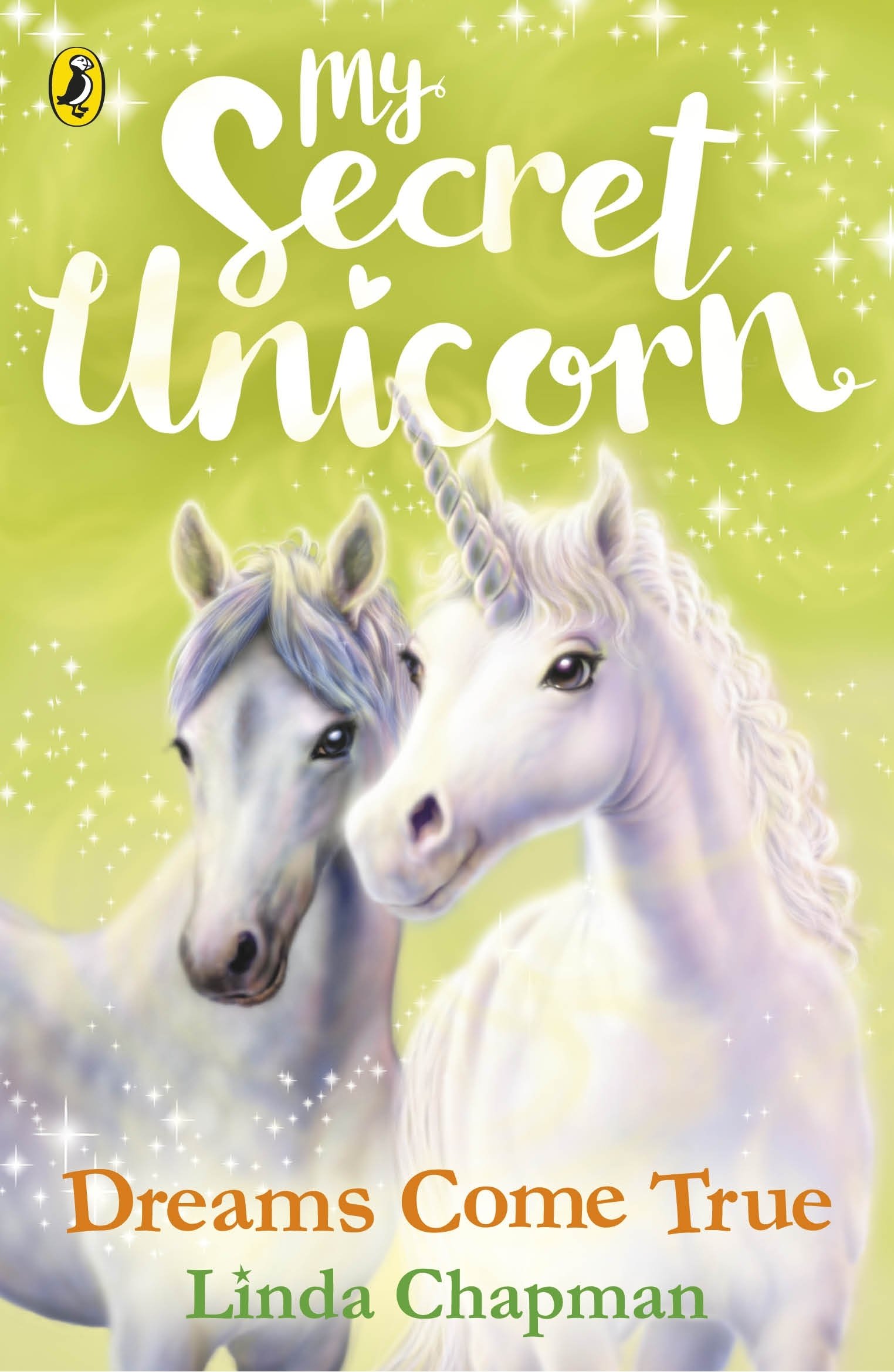 My Secret Unicorn: Dreams Come True | Linda Chapman