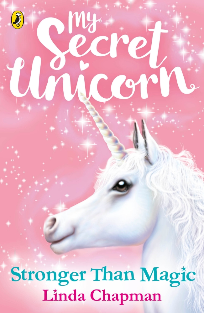 My Secret Unicorn: Stronger Than Magic | Linda Chapman