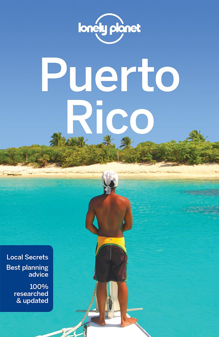 Lonely Planet Puerto Rico | Lonely Planet, Liza Prado, Luke Waterson, Lonely Planet