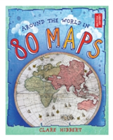 Around the World in 80 Maps | Clare Hibbert