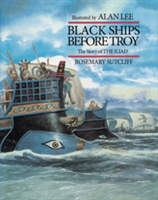 Black Ships Before Troy | Rosemary Sutcliff