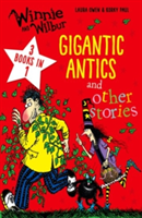 Winnie and Wilbur: Gigantic Antics and other stories | Laura Owen