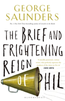 The Brief and Frightening Reign of Phil | George Saunders
