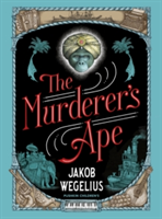 The Murderer\'s Ape | Jakob Wegelius