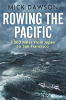 Rowing the Pacific | Mick Dawson