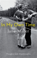 In My Own Time | Jane Miller