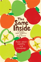 The Same Inside: Poems about Empathy and Friendship | Liz Brownlee, Roger Stevens, Matt Goodfellow