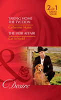 Taking Home The Tycoon | Catherine Mann, Cat Schield