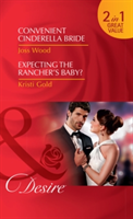 Convenient Cinderella Bride | Joss Wood, Kristi Gold