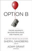 Option B | Sheryl Sandberg, Adam Grant