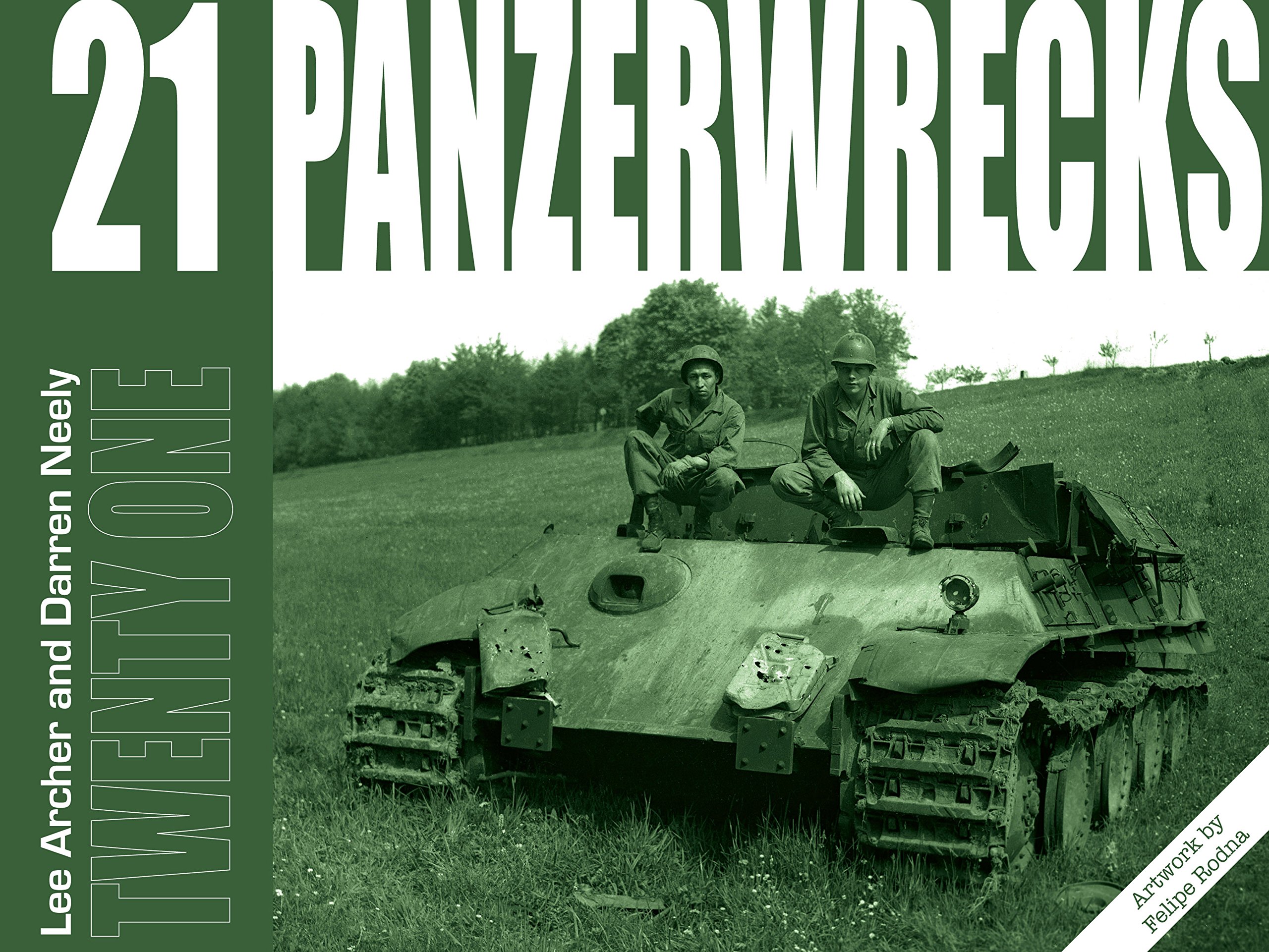 Panzerwrecks 21 | Lee Archer, Darren Neely