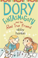Dory Fantasmagory and the Real True Friend | Abby Hanlon