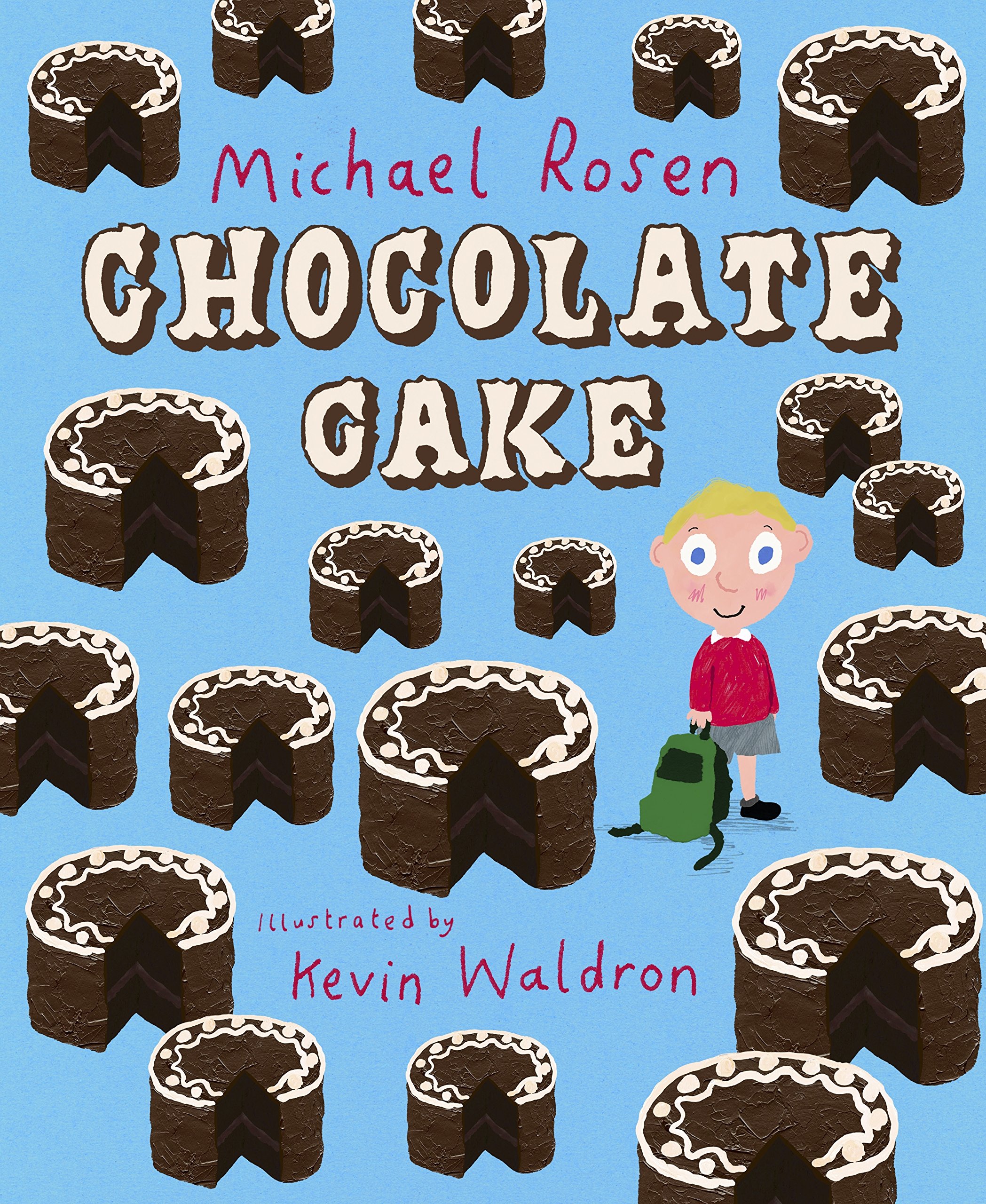 Chocolate Cake | Michael Rosen