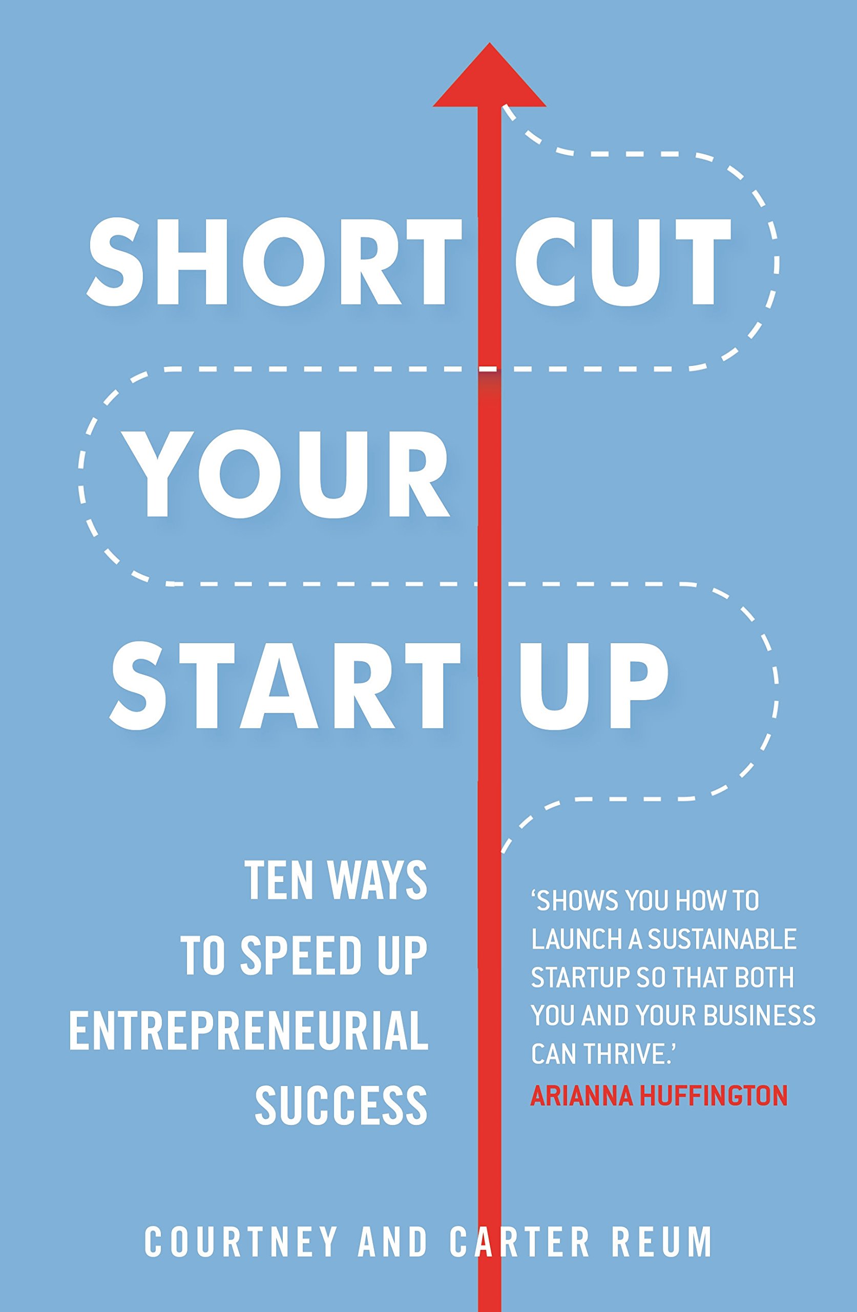 Shortcut Your Startup | Courtney Reum