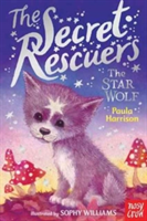 The Secret Rescuers: The Star Wolf | Paula Harrison