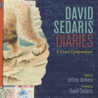 David Sedaris Diaries: A Visual Compendium | David Sedaris