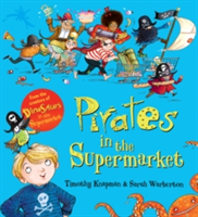 Pirates in the Supermarket (Gift Ed) | Timothy Knapman