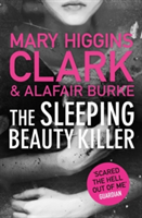 The Sleeping Beauty Killer | Mary Higgins Clark, Alafair Burke