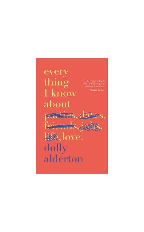 Everything I Know About Love | Dolly Alderton