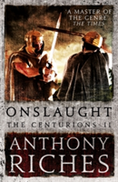 Onslaught: The Centurions II | Anthony Riches