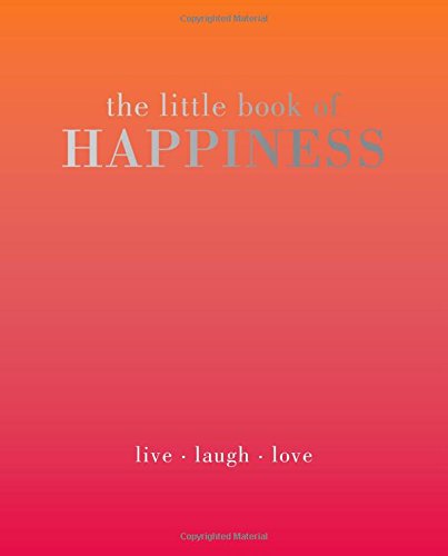 The Little Book of Happiness | Kim Quadrille