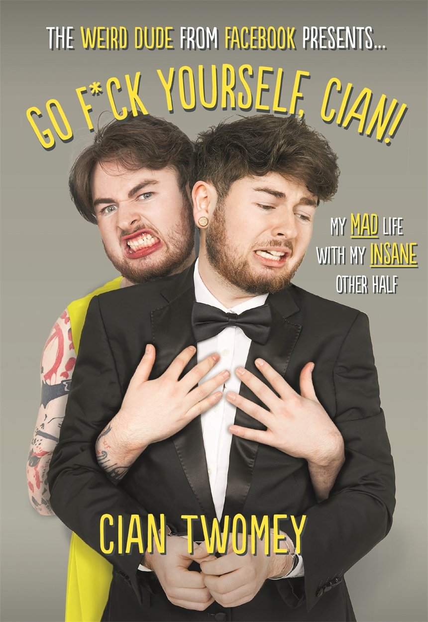 Go F*ck Yourself, Cian! | Cian Twomey