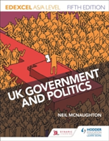 Edexcel UK Government and Politics for AS/A Level | Neil McNaughton