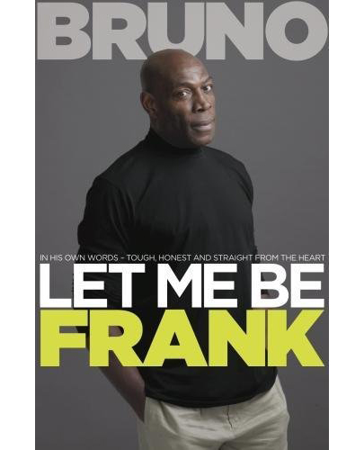 Let Me Be Frank | Frank Bruno